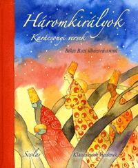Kniha Háromkirályok - Kolektív autorov,Andrea Illés