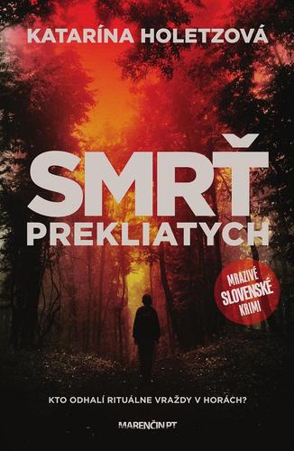 Smrť prekliatych - Katarína Holetzová