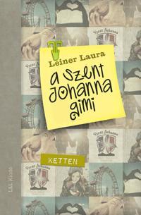 Kniha A Szent Johanna gimi 6. - Laura Leiner