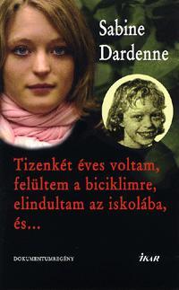 Tizenkét éves voltam, felültem a biciklimre, elindultam az iskolába és