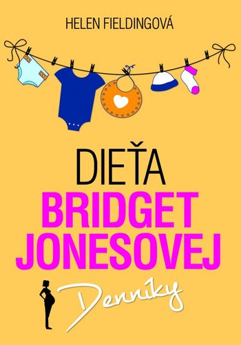 Dieťa Bridget Jonesovej - Helen Fielding