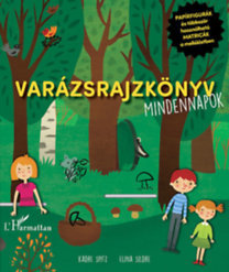 Varázsrajzkönyv - Mindennapok - Kolektív autorov