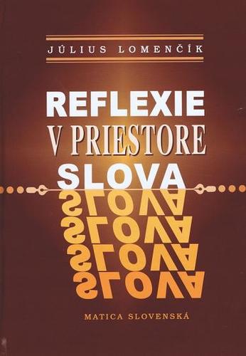 Kniha Reflexie v priestore slova - Július Lomenčík