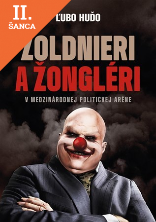 Lacná kniha Žoldnieri a žongléri v medzinárodnej politickej aréne