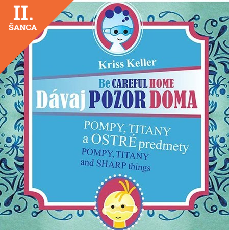 Lacná kniha Dávaj pozor doma - Pompy, Titany a ostré predmety