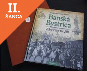 Lacná kniha Banská Bystrica Ako sme tu žili II. - exkluzív