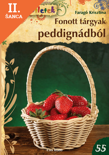 Lacná kniha Fonott tárgyak peddignádból - Színes Ötletek 55.