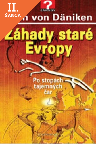 Lacná kniha Záhady staré Evropy - 2.vydání