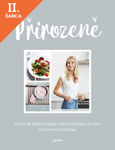 Lacná kniha Přirozeně - Cesta ke zdravějšímu a šťastnějšímu životu