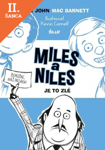 Lacná kniha Miles a Niles 2 Je to zlé