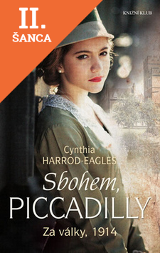 Za války, 1914: Sbohem, Piccadilly