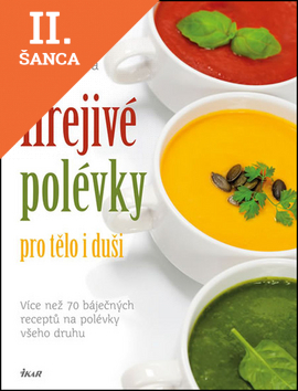 Lacná kniha Hřejivé polévky pro tělo i duši