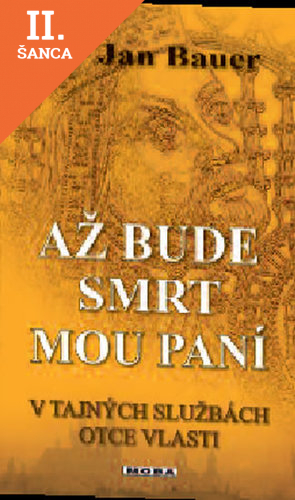 Lacná kniha Až bude smrt mou paní - V tajných službách otce vlasti