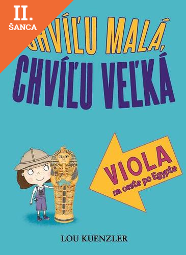 Lacná kniha Viola na ceste po Egypte (Chvíľu malá, chvíľu veľká 4)