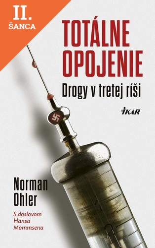 Lacná kniha Totálne opojenie - Drogy v tretej ríši