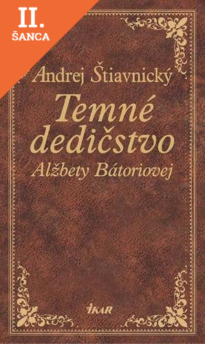 Lacná kniha Temné dedičstvo Alžbety Bátoriovej