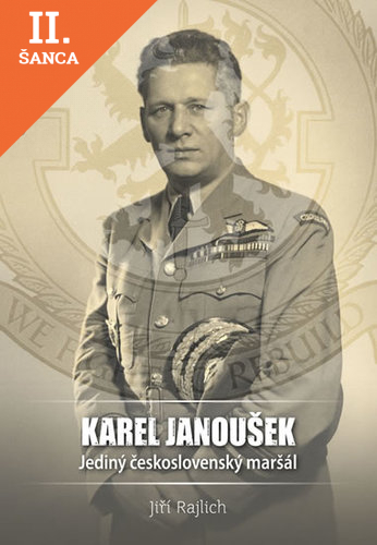 Lacná kniha Karel Janoušek - Jediný československý maršál