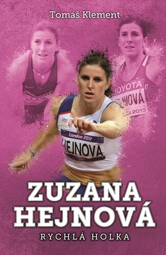 Zuzana Hejnová - rychlá holka - Tomáš Klement