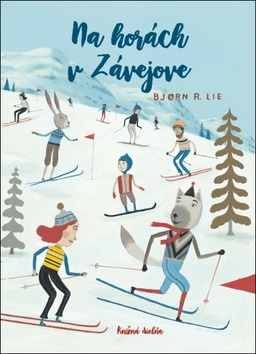 Na horách v Závejove - Rune Lie Bjorn,Eva Lavríková