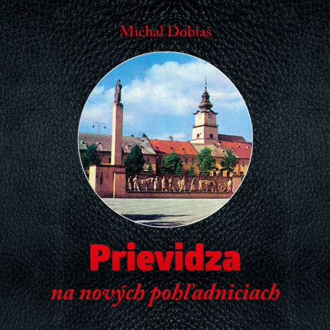 Prievidza na nových pohľadniciach