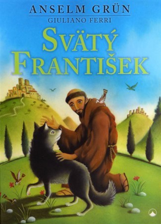 Kniha Svätý František - Anselm Grün