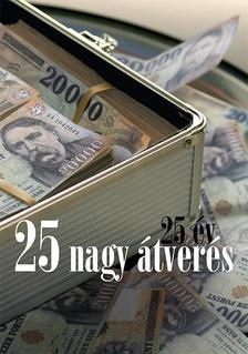 Kniha 25 év, 25 nagy átverés - Kolektív autorov