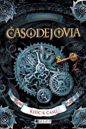 Kniha Časodejovia 1: Kľúč k času - Natalja Ščerba,Petra Kýšková