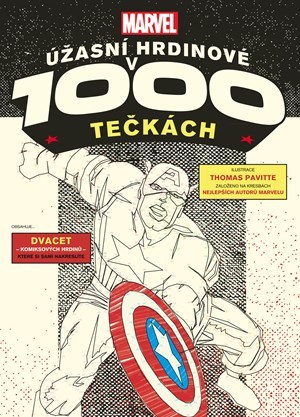 Marvel - Úžasní hrdinové v 1000 tečkách