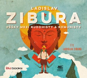 Pěšky mezi buddhisty a komunisty - CD