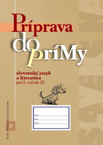 Kniha Príprava do prímy - slovenský jazyk a literatúra pre 5. ročník ZŠ