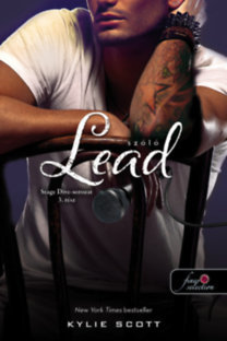Kniha Lead - Szóló - Stage Dive 3. - Kylie Scott