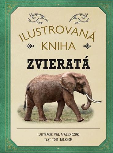Kniha Ilustrovaná kniha - Zvieratá
