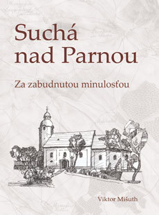 Suchá nad Parnou – vlastivedná monografia