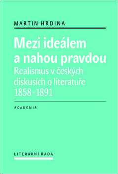 Mezi ideálem a nahou pravdou