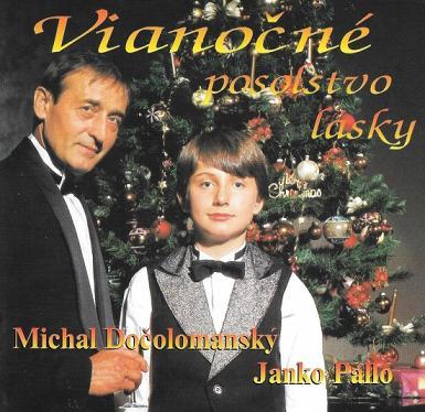 Dočolomanský Michal/Pallo Janko - Vianočné posolstvo lásky CD