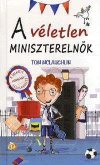 Kniha A véletlen miniszterelnök - Tom McLaughlin