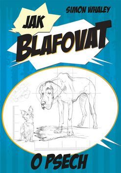 Kniha Jak blafovat o psech - Simon Whaley