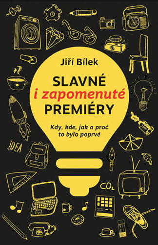 Slavné i zapomenuté premiéry - Jiří Bílek