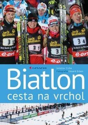 Kniha Biatlon - cesta na vrchol
