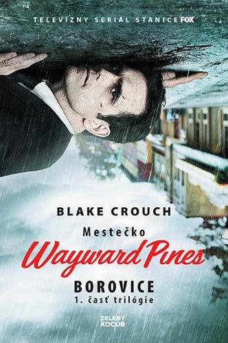 Borovice - Mestečko Wayward Pines 1