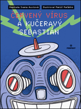 Kniha Červený vírus a kučeravý Sebastián