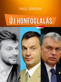 Kniha Új honfoglalás - Paul Lendvai