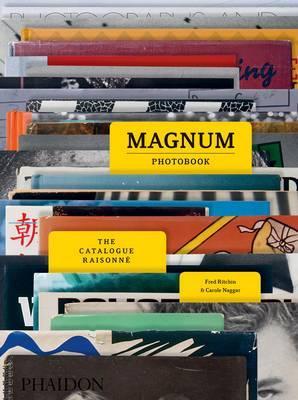 The Magnum Photobook A Catalogue Raisonne
