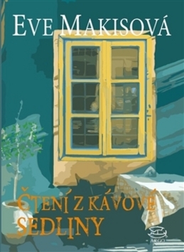 Kniha Čtení z kávové sedliny - Eve Makis,Jitka Jeníková