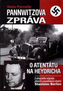 Kniha Pannwitzova zpráva o atentátu na Heydricha