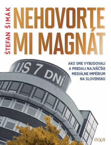 Kniha Nehovorte mi magnát