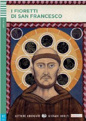 I Fioretti Di San Francesco + CD - ELI - I - Giovani adulti 2
