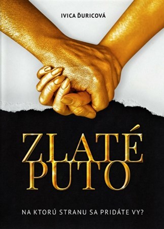 Zlaté puto - Ivica Ďuricová