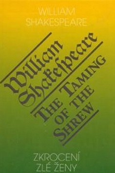 Zkrocení zlé ženy - The Taming of the Shrew