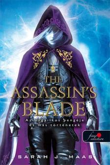 The Assassin's Blade - Az orgyilkos pengéje és más történetek